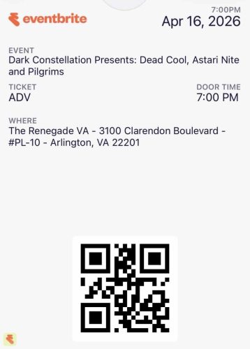 2026.04.16 Dead Cool, Astari Nite, and Pilgrims
